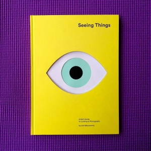 Libreria - Seeing Things, A Kid’s Guide to looking at Photographs A ...